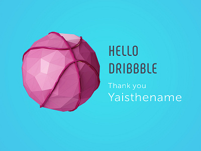 Hello Dribbble dribbble first hello yaisthename