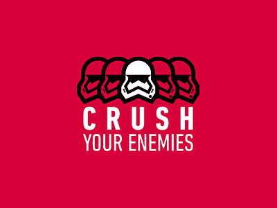 Crush Your Enemies black headwear illustrator logo red starwars stormtrooper theforceawaken vector white