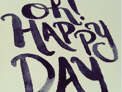 Oh Happy Day hand lettered typography watercolor