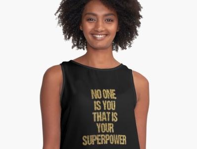 No One Is You That Is Your Superpower clothes design desin power shirt shirt design superpower