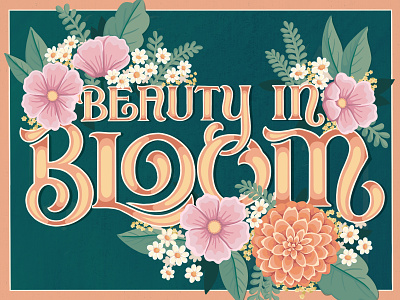 Beauty in Bloom earth day floral illustration hand lettering lettering procreate