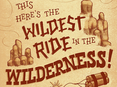 The Wildest Ride in the Wilderness big thunder mountain railroad disney disneyland lettering thunder mountain walt disney world wdwbde