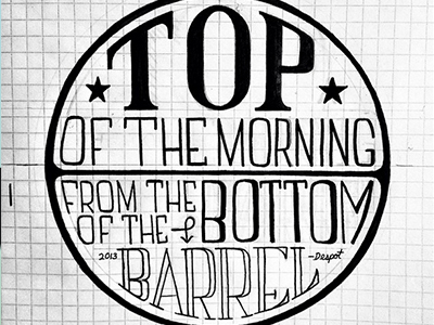 Top Bottom Dribbbs hand lettering timothy brennan type typography