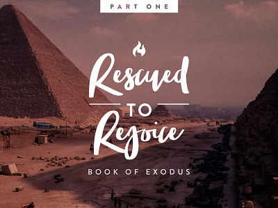 Rescued to Rejoice : Book of Exodus Sermon Series Part 1 christianity church sermon art sermon series
