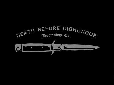 Doomsday - Death Before Dishonour blackwork dark death before dishonour hand type knife switch blade tattoo typography vector