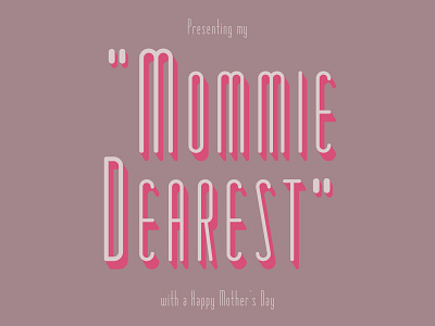 'Mommie Dearest' deco greeting card joan crawford mommie mommie dearest mother mothers day movie retro title card type vintage