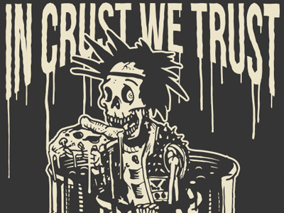 Crust Or Bust drips flyer grime pie pizza punk rough skull spikes vest vintage