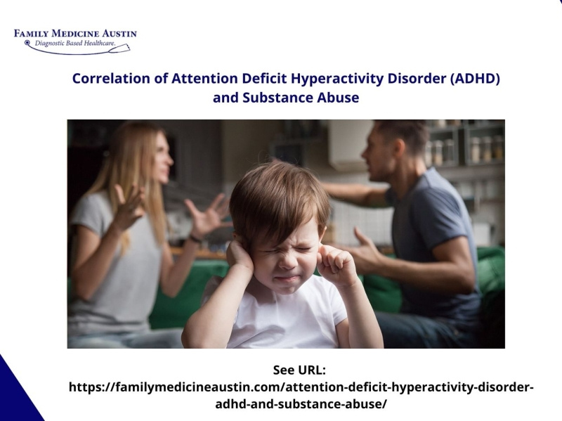 ADHD and Substance Abuse Correlation, Sign, and Treatment by Family