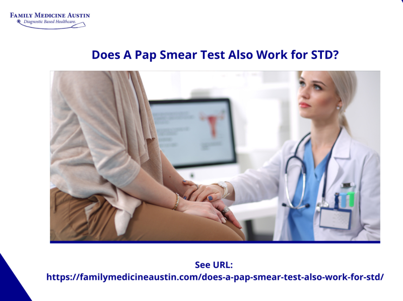 Does A Pap Smear Test Also Work for STD? by Family Medicine Austin on