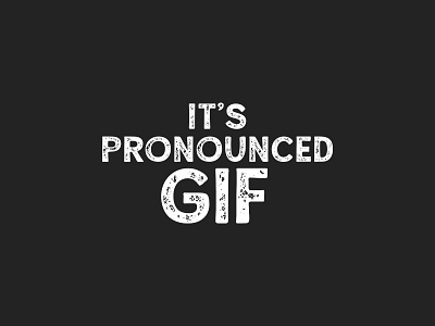 It's Pronounced GIF T-shirt for Sale apparel design funny t shirt gif t shirt t shirt design t shirt graphic typography