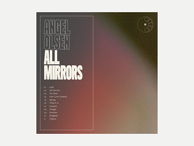 5. Angel Olsen - All Mirrors album album art art grit music series texture typography