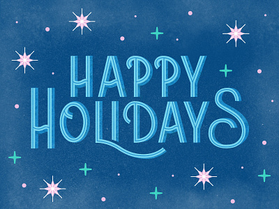 Happy Holidays hand lettering happy holidays illustration lettering snowflakes typography winter