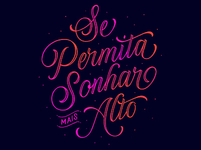 Se Permita Sonhar Mais Alto graphic design handlettering lettering typography