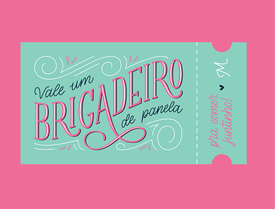 Vale um Brigadeiro caligraphy design graphic design handlettering lettering typography