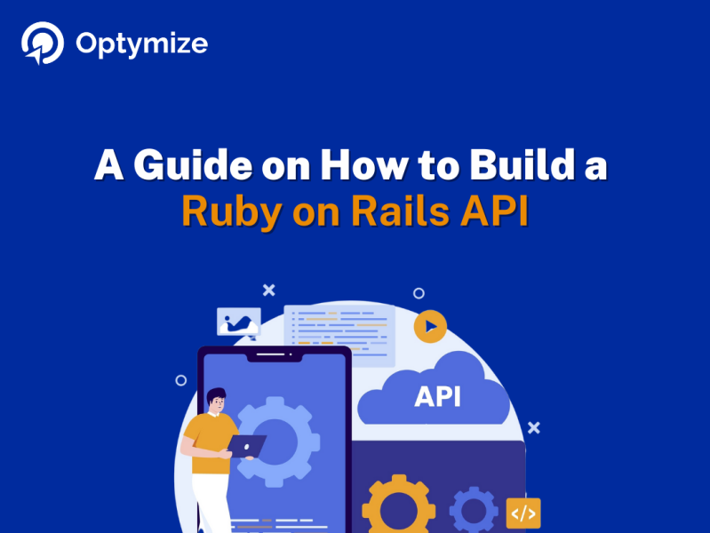 A Guide on How to Build a Ruby on Rails API by optymize on Dribbble
