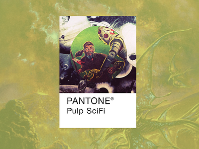 Pantone 1: Pulp Science Fiction