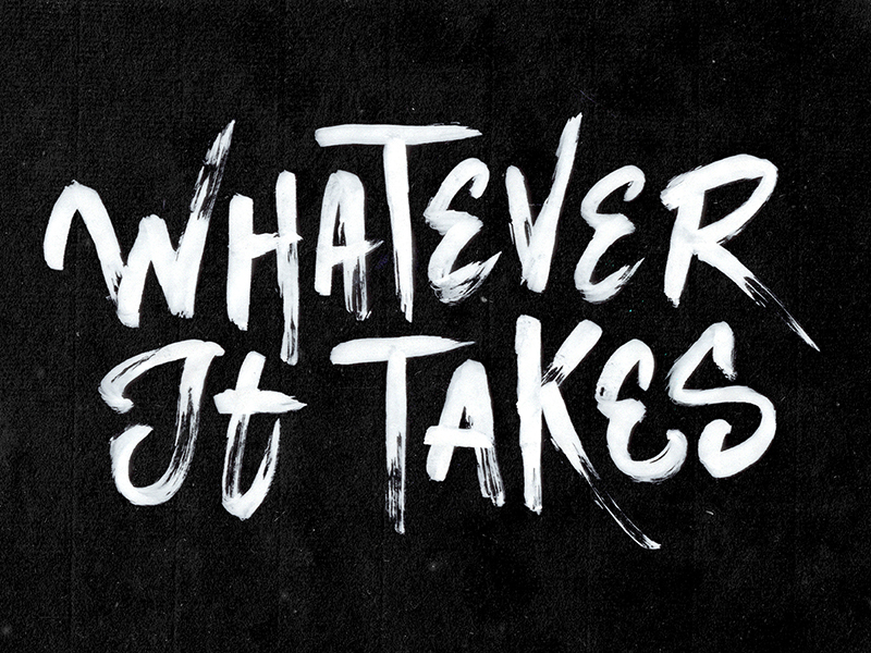 whatever-it-takes-by-parker-mccullough-on-dribbble