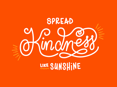 Spread Kindness handwriting ipadpro kindness lettering letters rays sanserif script sunshine typography