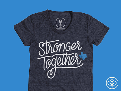 Stronger Together blue charity cotton bureau good cause harvey houston hurricane lettering shirt tee texas tshirt