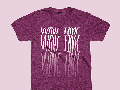 What time is it? drink gradient lettering purple shirt tee type typography vibrate wine wonky