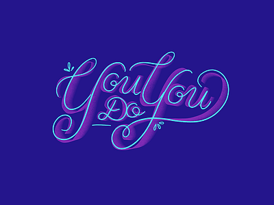 Do you. lettering quote typography wisdom