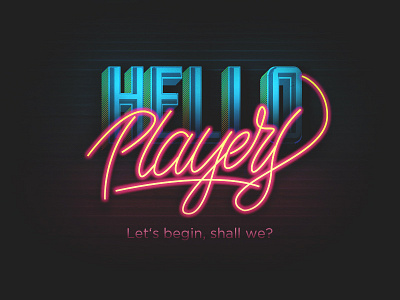 Hello Players! debut hand lettering illustration lettering neon neon sign type typography