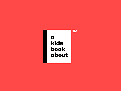 A Kids Book About Logo brand branding design figma logo wordmark