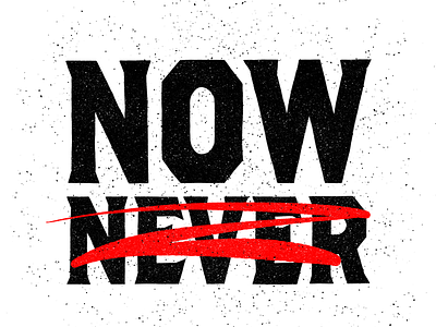 Now or Now (Not Never)