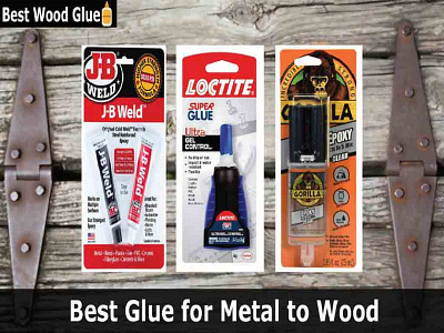 8 Best Glue for Metal to Wood 2022 (Strong Attaching Bond Epoxy)