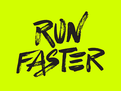 Run Faster apparel bold brush fast lettering run shirt