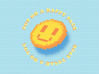 PUT ON A HAPPY FACE aingmaung gabut graphicdesign illustration pixel typogaphy