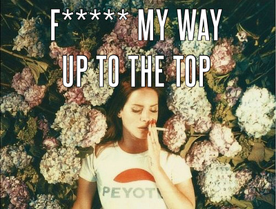 Lana Del Rey - F***** My Way Up to the Top Censored Cover #2 app branding design graphic design illustration logo typography