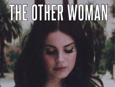 Lana Del Rey - The Other Woman Cover #2 app branding design graphic design illustration logo typography