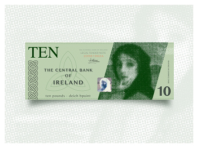 Weekly Warmup #26 banknote bill celtic currency design dribbbleweeklywarmup gaelic halftone ireland money ten typography weekly challenge