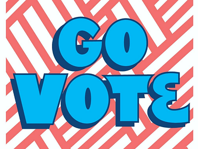 Go Vote!! - 2019 Local Elections election handlettering lettering pattern president presidential san antonio texas vote voter voting