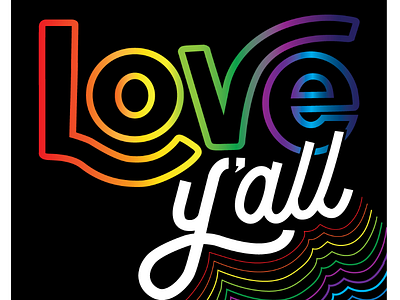 Love Y'all lbgtq lettering love pride rainbow texas texas pride
