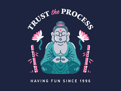 Trust the Process aesthetic badge badge design bamboo buddha cartoon flower font graphic design illustration logo lotus plant poster procreate stamp typography vector vector design vector illustration