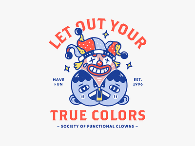 Let Out Your True Colors clown graphic design illustration jester mask procreate streetwear typography