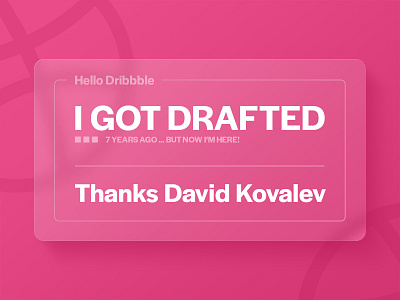 Hello Dribbble! blur card card design david kovalev dribbble glass glassmorphism hello dribbble hellodribbble pink