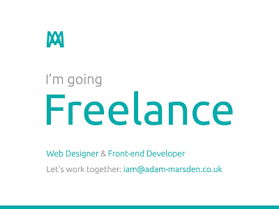 I'm Going Freelance css design freelance front end html web
