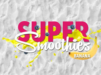 SUPER SMOOTHIES