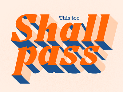 This Too Shall Pass | Lettering branding bulgaria design hipster lettering logo logotype motivation procreate quote serif shall pass slab slabserif this too shal pass type typeface typeface. lettering typography vintage