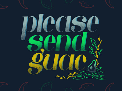 Please Send Guac
