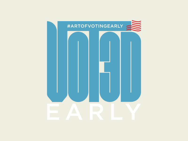 VOTE 2020 - Art of Voting Early daissydesigns designforchange designfordemocracy riseupshowupunite type usa vote