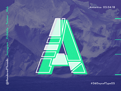A is for Antartica 36daysoftype a antartica letters renderedthreads travel type