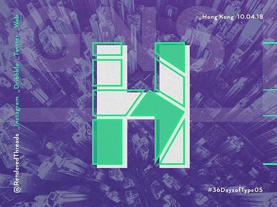 H is for Hong Kong 36daysoftype h hongkong letters renderedthreads travel type