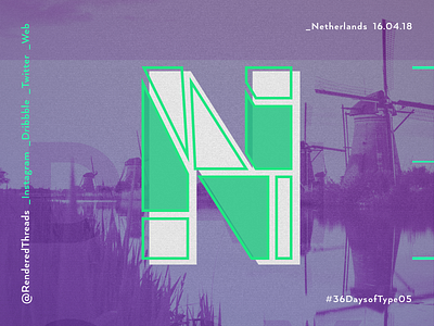 N is for the Netherlands 36daysoftype letters n netherlands renderedthreads travel type