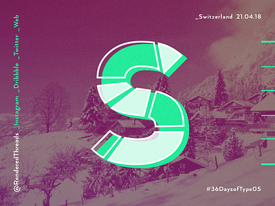 S is for Switzerland 36daysoftype letters renderedthreads s switzerland travel type