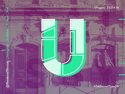 U is for Uruguay 36daysoftype letters renderedthreads travel type u uruguay