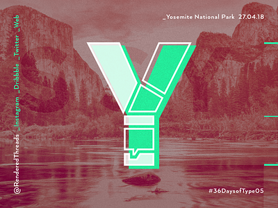 Y is for Yosemite National Park 36daysoftype letters renderedthreads travel type y yosemite